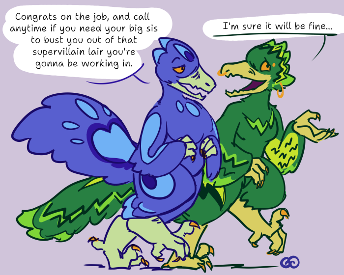 Prima and Random walking together, both in their original forms. Prima is saying 'Congrats on the job, and call anytime if you need your big sis to bust you out of that supervillain lair you're gonna be working in.' Random replies, 'I'm sure it will be fine...'