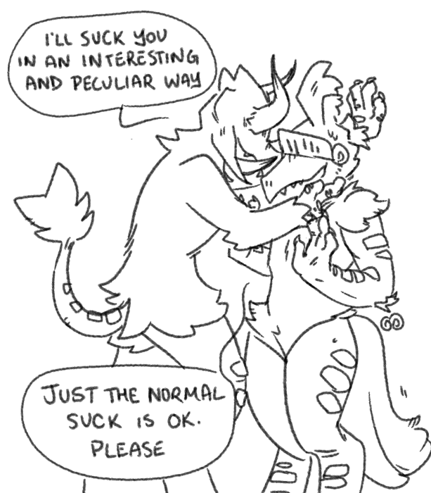 just the normal suck